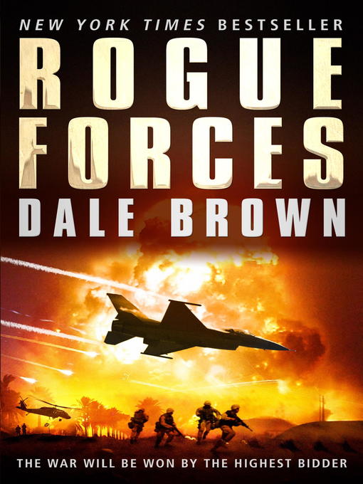 Title details for Rogue Forces by Dale Brown - Available